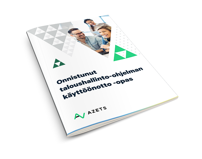 Onnistunut taloushallinto-ohjelman käyttöönotto -opas Onnistunut taloushallinto-ohjelman käyttöönotto -opas